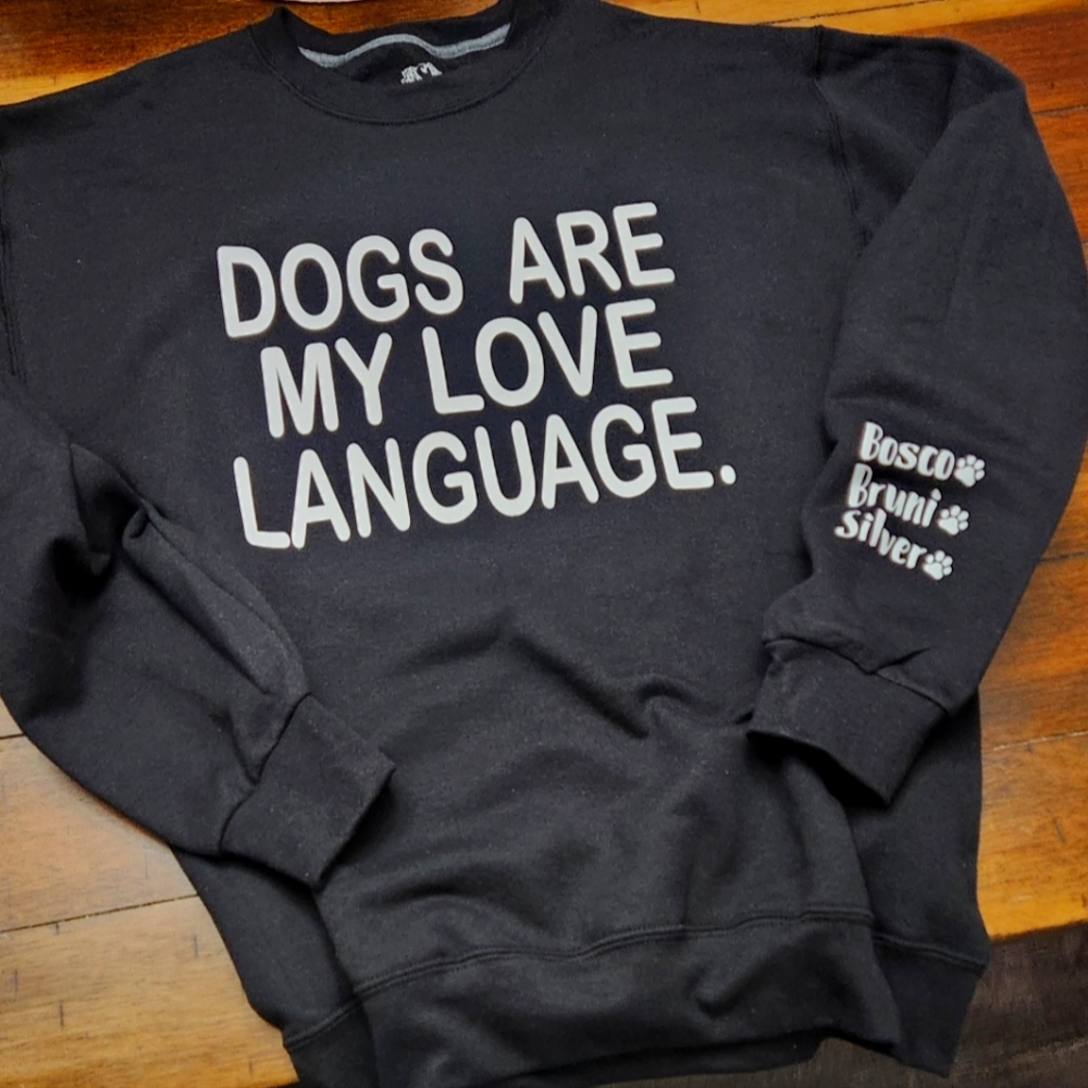 Dogs are my love language crewneck size small-3XL